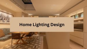 Home Lighting Design